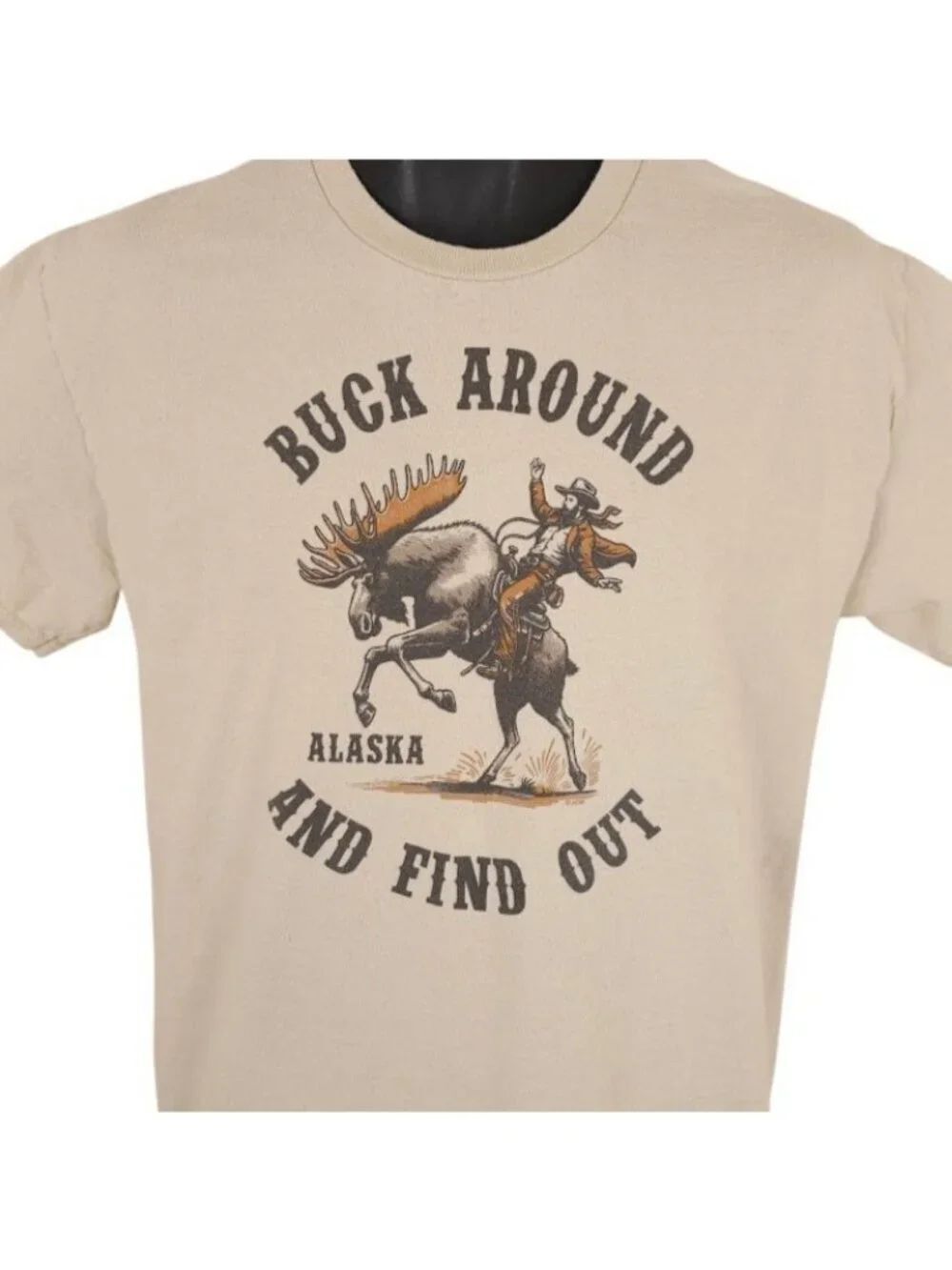 Alaska Moose T Shirt Mens Size Medium Beige Buck Around And Find Out Cowboy